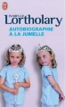 Couverture Autobiographie à la jumelle Editions J'ai Lu 2011