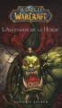 Couverture World of Warcraft : Chronique de guerre, tome 1 : L'Ascension de la Horde Editions Panini 2011
