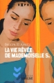 Couverture La vie rêvée de Mademoiselle S. Editions Sarbacane (Exprim') 2007