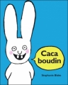 Couverture Caca Boudin Editions L'École des loisirs (Lutin poche) 2004