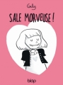 Couverture Sale Morveuse, tome 1 Editions Diantre ! (Blop) 2008