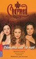 Couverture Charmed, tome 14 : Démons sur le net Editions Pocket (Jeunesse) 2004