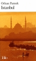 Couverture Istanbul, souvenirs d'une ville Editions Folio  2008