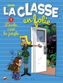 Couverture La Classe en folie, tome 1 : L'école c'est la jungle Editions P'tit Louis 2009