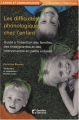 Couverture Les difficultés phonologiques chez l'enfant Editions Chenelière éducation 2007