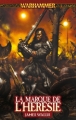 Couverture La Marque de l'Hérésie Editions Bibliothèque interdite (Warhammer) 2007