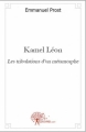 Couverture Kamel Leon, les tribulations d'un métamorphe Editions Autoédité 2010