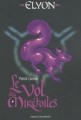 Couverture Elyon / La Contrée d'Élyon, tome 5 : Le vol du mirétoiles / Au royaume des cinq piliers Editions Bayard (Jeunesse) 2011
