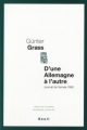 Couverture D'une Allemagne à l'autre : Journal de l'année 1990 Editions Seuil (Cadre vert) 2010