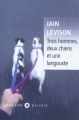 Couverture Trois hommes, deux chiens et une langouste Editions Liana Lévi (Piccolo) 2011