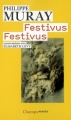 Couverture Festivus festivus Editions Flammarion (Champs - Essais) 2008