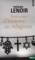 Couverture Petit traité d'histoire des religions Editions Points (Essais) 2011