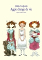 Couverture Aggie change de vie Editions L'École des loisirs (Neuf) 2009