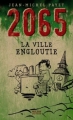 Couverture 2065 : La ville engloutie Editions Milan (Jeunesse) 2010