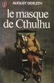 Couverture Le masque de Cthulhu Editions J'ai Lu 1976