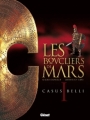 Couverture Les boucliers de Mars, tome 1 : Casus Belli Editions Glénat 2011
