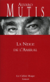 Couverture La neige de l'Amiral Editions Grasset 2011
