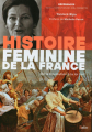 Couverture Histoire féminine de la France : De la Révolution à la loi Veil Editions Belin (Références) 2020