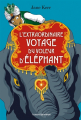 Couverture L’extraordinaire voyage du voleur d’éléphant Editions Bayard (Jeunesse) 2020