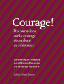 Couverture Courage ! Dix Variations sur le courage et un chant de résistance Editions Bruno Doucey 2020