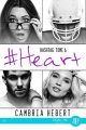 Couverture Hashtag, tome 6 : #Heart Editions Juno Publishing (Hebe) 2020