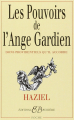 Couverture Les pouvoirs de l'Ange Gardien : Dons providentiels qu'il accorde Editions Bussière 1997