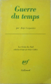 Couverture Guerre du temps Editions Gallimard  (La Croix du Sud) 1967