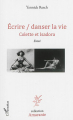 Couverture Ecrire / danser la vie : Colette et Isadora Editions Amarante 2014