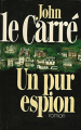 Couverture Un pur espion Editions Robert Laffont 1986