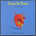 Couverture Luce la puce Editions Gallimard  (Jeunesse - Giboulées) 1996