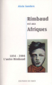 Couverture Rimbaud est aux Afriques Editions de Paris 2005
