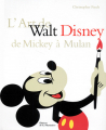 Couverture Notre ami Walt Disney : De Mickey à Walt Disney World Editions de La Martinière 1999