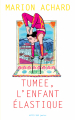 Couverture Tumee, l’enfant élastique Editions Actes Sud (Junior) 2020