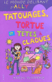 Couverture Le monde délirant d'Ally, tome 8 : Tatouages, tortue et têtes à claques Editions Milan 2012