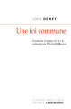 Couverture Une foi commune Editions La Découverte (Les empêcheurs de penser en rond) 2011
