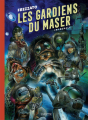 Couverture Les gardiens du Maser, intégrale Editions Caurette 2018