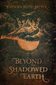 Couverture Beneath the Haunting Sea, book 2 : Beyond the Shadowed Earth Editions Page Street 2020