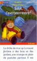 Couverture Salut, l'extraterrestre ! Editions Pocket (Kid) 2001