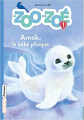 Couverture Le zoo de Zoé, tome 4 : Amok, le bébé phoque Editions Bayard (Animaux) 2017