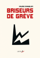 Couverture Briseurs de grève Editions Libertalia 2020