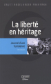 Couverture La liberté en héritage : Journal d'une Tunisienne Editions Jacques-Marie Laffont 2015