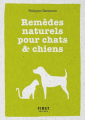 Couverture Remèdes naturels pour chats & chiens Editions First (Petit Livre Divers ) 2019