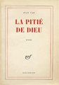 Couverture La pitié de dieu Editions Gallimard  (Blanche) 1961