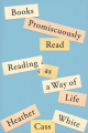 Couverture Books Promiscuously Read: Reading as a Way of Life Editions Farrar, Straus and Giroux 2021