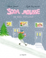 Couverture Soda mousse: un Noël pétillant  Editions de la Bagnole 2020