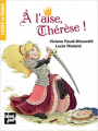 Couverture À l'aise, Thérèse ! Editions Talents Hauts (Livres et égaux) 2013