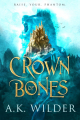 Couverture Crown of Bones, book 1 Editions Entangled Publishing (Teen) 2021