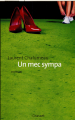 Couverture Un mec sympa Editions Grasset 2009