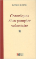 Couverture Chroniques d'un pompier volontaire Editions François Bourin 2012