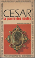 Couverture La Guerre des Gaules, intégrale Editions Garnier Flammarion 1964